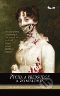 Kniha: Pýcha a predsudok a zombiovia (Jane Austen a Seth Grahame-Smith), 2010 Kniha: Pýcha a predsudok a zombiovia (Jane Austen a Seth Grahame-Smith), 2010