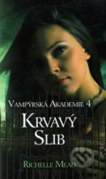 Kniha: Vampýrská akademie 4 (Richelle Mead). Domino, 2010 Kniha: Vampýrská akademie 4 (Richelle Mead). Domino, 2010