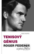 Kniha: Tenisový génius Roger Federer (René Stauffer). Timy Partners, 2009 Kniha: Tenisový génius Roger Federer (René Stauffer). Timy Partners, 2009