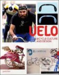 Kniha: Velo (Robert Klanten). Gestalten Verlag, 2010 Kniha: Velo (Robert Klanten). Gestalten Verlag, 2010