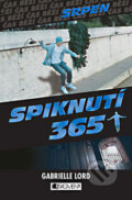 Kniha: Spiknutí 365: Srpen (Gabrielle Lord). Nakladatelství Fragment, 2010 Kniha: Spiknutí 365: Srpen (Gabrielle Lord). Nakladatelství Fragment, 2010