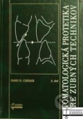 Kniha: Stomatologická protetika pre zubných technikov (Hans H. Caesar). Osveta, 2010 Kniha: Stomatologická protetika pre zubných technikov (Hans H. Caesar). Osveta, 2010