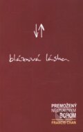 Kniha: Bláznivá láska (Francis Chan). Kumran, 2010 Kniha: Bláznivá láska (Francis Chan). Kumran, 2010