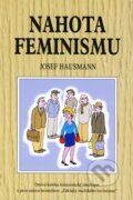 Kniha: Nahota feminismu (Josef Hausmann). Reneco, 2010 Kniha: Nahota feminismu (Josef Hausmann). Reneco, 2010