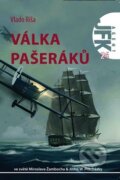 Kniha: Válka pašeráků (Vlado Ríša). Triton, 2010 Kniha: Válka pašeráků (Vlado Ríša). Triton, 2010