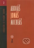 Kniha: Abdiáš, Jonáš, Micheáš (Miroslav Varšo). Dobrá kniha, 2010 Kniha: Abdiáš, Jonáš, Micheáš (Miroslav Varšo). Dobrá kniha, 2010