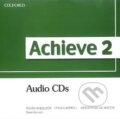 Audiokniha: Achieve 2: Audio CDs (Oxford University Press). Oxford University Press, 2009 Audiokniha: Achieve 2: Audio CDs (Oxford University Press). Oxford University Press, 2009