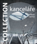 Kniha: Collection: Kanceláře (Chris van Uffelen). Slovart CZ, 2010 Kniha: Collection: Kanceláře (Chris van Uffelen). Slovart CZ, 2010