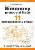 Kniha: Šimonovy pracovní listy 11 (Jan Smolík a Klára Smolíkovi). Portál, 2010 Kniha: Šimonovy pracovní listy 11 (Jan Smolík a Klára Smolíkovi). Portál, 2010