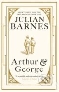 Kniha: Arthur & George (Julian Barnes). Vintage, 2006 Kniha: Arthur & George (Julian Barnes). Vintage, 2006