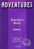 Kniha: Adventures: Starter - Teacher's Book (Ben Wetz). Oxford University Press, 2003 Kniha: Adventures: Starter - Teacher's Book (Ben Wetz). Oxford University Press, 2003