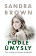 Kniha: Podlé úmysly (Sandra Brown), 2021 Kniha: Podlé úmysly (Sandra Brown), 2021