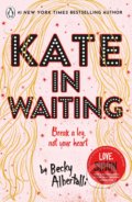 Kniha: Kate in Waiting (Albertalli Becky). Penguin Books, 2021 Kniha: Kate in Waiting (Albertalli Becky). Penguin Books, 2021