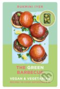 Kniha: The Green Barbecue (Rukmini Iyer). Square Peg, 2021 Kniha: The Green Barbecue (Rukmini Iyer). Square Peg, 2021