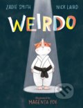 Kniha: Weirdo (Nick Laird a Zadie Smith). Puffin Books, 2021 Kniha: Weirdo (Nick Laird a Zadie Smith). Puffin Books, 2021