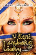 Kniha: V tieni arabskej lásky (Mirka Manáková), 2021 Kniha: V tieni arabskej lásky (Mirka Manáková), 2021