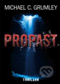 Kniha: Propast (Michael C. Grumley). CPRESS, 2021 Kniha: Propast (Michael C. Grumley). CPRESS, 2021
