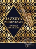 Kniha: Jazzové improvizace (Ondřej Štveráček). Mezinárodní Konzervatoř Praha, 2021 Kniha: Jazzové improvizace (Ondřej Štveráček). Mezinárodní Konzervatoř Praha, 2021