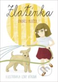 Kniha: Zlaténka (Ondřej Hložek). , 2020 Kniha: Zlaténka (Ondřej Hložek). , 2020