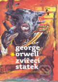 Kniha: Zvířecí statek (George Orwell). Leda, 2021 Kniha: Zvířecí statek (George Orwell). Leda, 2021