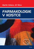 Kniha: Farmakologie v kostce (Jiří Slíva a Martin Votava). Triton, 2021 Kniha: Farmakologie v kostce (Jiří Slíva a Martin Votava). Triton, 2021