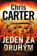 Kniha: Jeden za druhým (Chris Carter). Aktuell, 2022 Kniha: Jeden za druhým (Chris Carter). Aktuell, 2022