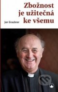 Zbožnost je užitečná ke všemu - Jan Graubner, Karmelitánské nakladatelství, 2021