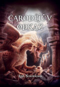 Kniha: Čarodějův odkaz (Jens Schumacher). Mytago, 2021 Kniha: Čarodějův odkaz (Jens Schumacher). Mytago, 2021