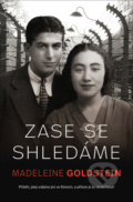 Kniha: Zase se shledáme (Madeleine Goldstein). Kontrast, 2021 Kniha: Zase se shledáme (Madeleine Goldstein). Kontrast, 2021