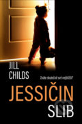Kniha: Jessičin slib (Jill Childs). Kontrast, 2021 Kniha: Jessičin slib (Jill Childs). Kontrast, 2021