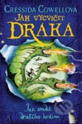 Kniha: Jak zradit dračího hrdinu (Cressida Cowell). Brio, 2021 Kniha: Jak zradit dračího hrdinu (Cressida Cowell). Brio, 2021