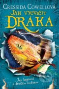 Kniha: Jak bojovat s dračím hněvem (Cressida Cowell). Brio, 2021 Kniha: Jak bojovat s dračím hněvem (Cressida Cowell). Brio, 2021