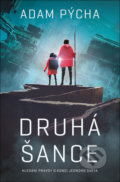 Kniha: Druhá šance (Adam Pýcha), 2021 Kniha: Druhá šance (Adam Pýcha), 2021