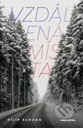 Kniha: Vzdálená místa (Filip Klouda). Pointa, 2021 Kniha: Vzdálená místa (Filip Klouda). Pointa, 2021
