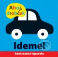 Kniha: Ahoj drobček - Ideme! (Holly Jackman a Roger Priddy). Svojtka&Co., 2021 Kniha: Ahoj drobček - Ideme! (Holly Jackman a Roger Priddy). Svojtka&Co., 2021