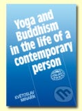 Yoga and Buddhism in the life of a contemporary person - Květoslav Minařík, Canopus