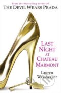 Kniha: Last Night at Chateau Marmont (Lauren Weisberger). HarperCollins, 2010 Kniha: Last Night at Chateau Marmont (Lauren Weisberger). HarperCollins, 2010