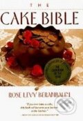 Kniha: The Cake Bible (Rose Levy Beranbaum). William Morrow Kniha: The Cake Bible (Rose Levy Beranbaum). William Morrow