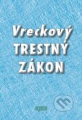 Kniha: Vreckový Trestný zákon (Epos). Epos, 2010 Kniha: Vreckový Trestný zákon (Epos). Epos, 2010