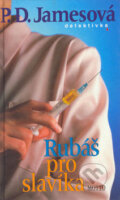 Kniha: Rubáš pro slavíka (P.D. James). Motto, 2010 Kniha: Rubáš pro slavíka (P.D. James). Motto, 2010