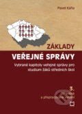 Kniha: Základy veřejné správy (Pavel Káňa). Montanex, 2010 Kniha: Základy veřejné správy (Pavel Káňa). Montanex, 2010