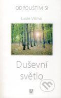 Kniha: Duševní světlo (Luule Viilma). Alman, 2010 Kniha: Duševní světlo (Luule Viilma). Alman, 2010