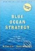Blue Ocean Strategy - W. Chan Kim, Harvard Business Press, 2005