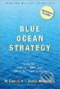 Kniha: Blue Ocean Strategy (W. Chan Kim). Harvard Business Press, 2005 Kniha: Blue Ocean Strategy (W. Chan Kim). Harvard Business Press, 2005