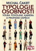 Kniha: Typologie osobnosti (Michal Čakrt), 2010 Kniha: Typologie osobnosti (Michal Čakrt), 2010
