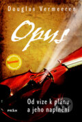 Kniha: Opus (Douglas Vermeeren). Práh, 2010 Kniha: Opus (Douglas Vermeeren). Práh, 2010