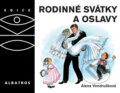 Kniha: Rodinné svátky a oslavy (Alena Vondrušková). Albatros CZ, 2010 Kniha: Rodinné svátky a oslavy (Alena Vondrušková). Albatros CZ, 2010