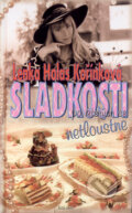 Kniha: Sladkosti, po kterých se netloustne (Lenka Holas Kořínková). Eminent, 2001 Kniha: Sladkosti, po kterých se netloustne (Lenka Holas Kořínková). Eminent, 2001
