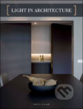 Kniha: Light In Architecture (Beta-Plus). Beta-Plus, 2010 Kniha: Light In Architecture (Beta-Plus). Beta-Plus, 2010