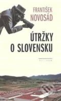 Kniha: Útržky o Slovensku (František Novosád), 2010 Kniha: Útržky o Slovensku (František Novosád), 2010